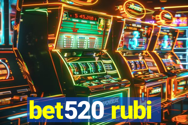 bet520 rubi